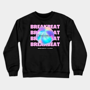 BREAKBEAT  - Y2K Breaks 4 Life (pink) Crewneck Sweatshirt